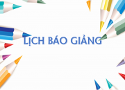 LỊCH  BÁO GIẢNG  TUẦN 23- TỔ XÃ HỘI